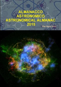 ALMANACCO ASTRONOMICO - ASTRONOMICAL ALMANAC 2015 - Ricci, Pier Paolo