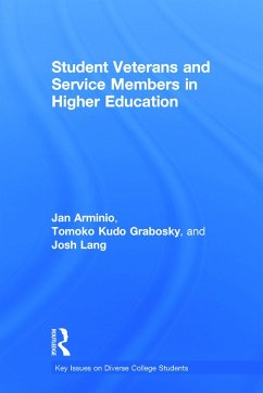 Student Veterans and Service Members in Higher Education - Arminio, Jan; Grabosky, Tomoko Kudo; Lang, Josh