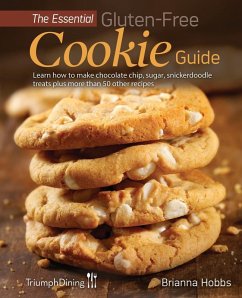 The Essential Gluten-Free Cookie Guide - Hobbs, Brianna; Triumph Dining