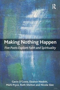 Making Nothing Happen - D'Costa, Gavin; Nesbitt, Eleanor; Pryce, Mark
