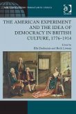 The American Experiment and the Idea of Democracy in British Culture, 1776-1914