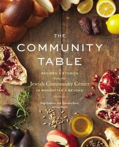 The Community Table - Jcc Manhattan; Goldman, Katja; Rotmil, Lisa; Bunzl, Judy Bernstein