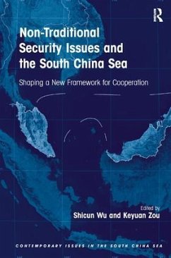 Non-Traditional Security Issues and the South China Sea - Wu, Shicun; Zou, Keyuan