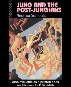 Jung and the Post-Jungians - Samuels, Andrew