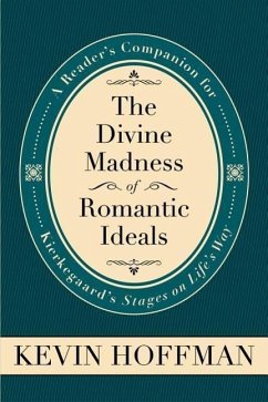 Divine Madness of Romantic Ide - Hoffman, David; Hoffman, Kevin