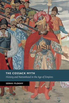 The Cossack Myth - Plokhy, Serhii (Harvard University, Massachusetts)