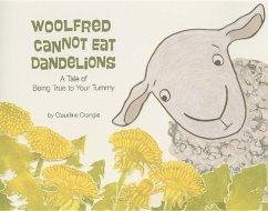 Woolfred Cannot Eat Dandelions - Crangle, Claudine