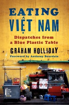 Eating Viet Nam - Holliday, Graham