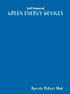 Self Powered Green Energy Devices - Muli, Apostle Robert