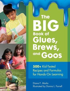 The BIG Book of Glues, Brews, and Goos - Marks, Diana