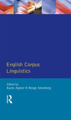 English Corpus Linguistics - Aijmer, Karin; Altenberg, Bengt