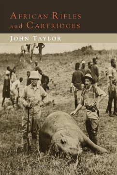 African Rifles and Cartridges - Taylor, John
