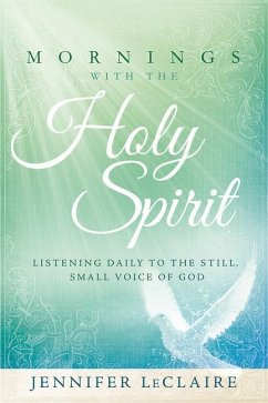 Mornings With The Holy Spirit - Leclaire, Jennifer