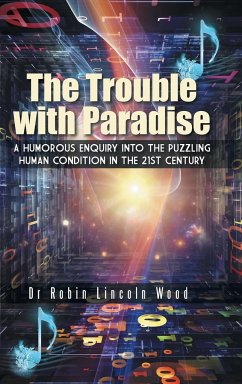 The Trouble with Paradise - Wood, Robin Lincoln