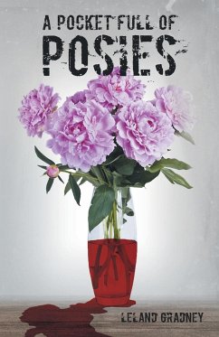 A Pocket Full of Posies - Gradney, Leland