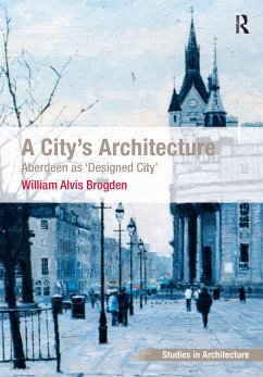 A City's Architecture - Brogden, William Alvis