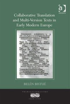 Collaborative Translation and Multi-Version Texts in Early Modern Europe - Bistué, Belén