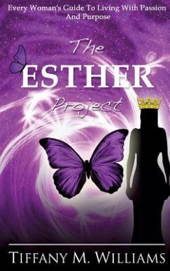 The Esther Project - Williams, Tiffany M