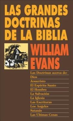 Las Grandes Doctrinas de la Biblia - Evans, William