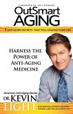 OutSmart Aging: 9 Anti-Aging Secrets That Will Change Your Life