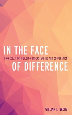 In the Face of Difference - Rev. Sachs, William L.