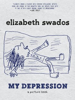 My Depression: A Picture Book - Swados, Elizabeth