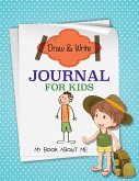 Draw and Write Journal for Kids (My Book about Me)
