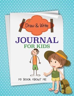 Draw and Write Journal for Kids (My Book about Me) - Publishing Llc, Speedy