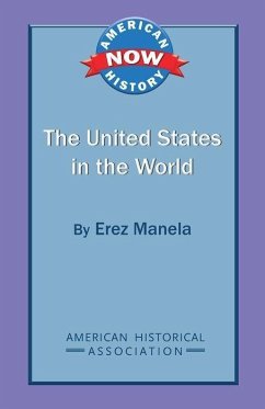 The United States in the World - Manela, Erez