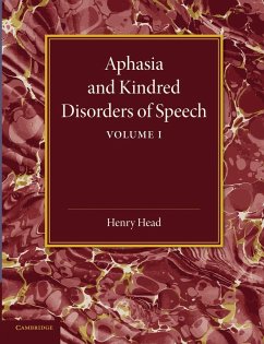 Aphasia and Kindred Disorders of Speech - Head, Henry