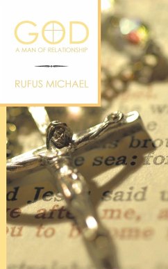 God a Man of Relationship - Michael, Rufus