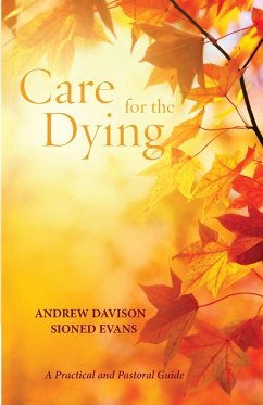 Care for the Dying - Davison, Andrew; Evans, Sioned
