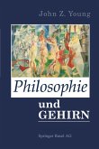 Philosophie und das Gehirn Philosophie und das Gehirn