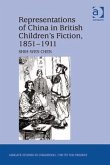 Representations of China in British Children's Fiction, 1851-1911. by Shih-Wen Chen