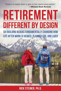 Retirement: Different by Design - Steiner, Rick