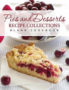 Pies and Desserts Recipe Collections (Blank Cookbook) - Publishing Llc, Speedy