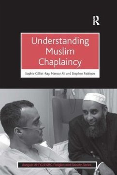 Understanding Muslim Chaplaincy - Gilliat-Ray, Sophie; Ali, Mansur