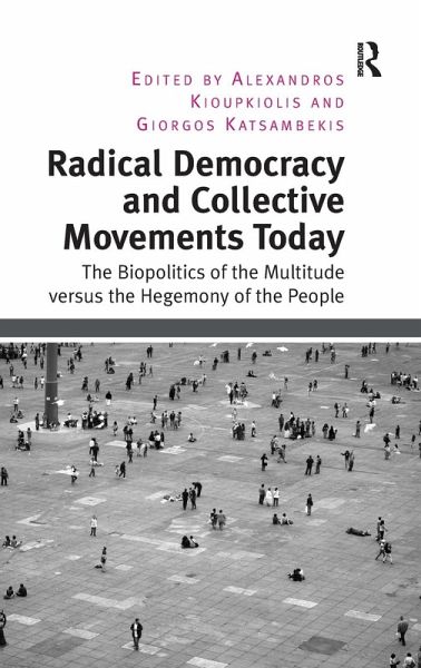 Radical Democracy and Collective Movements Today