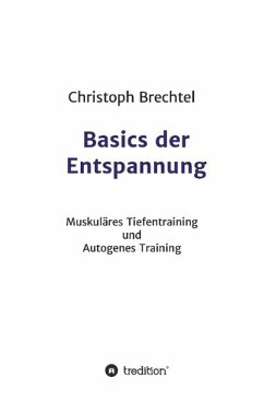 Basics der Entspannung - Brechtel, Christoph