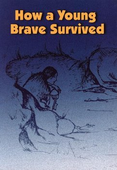 How a Young Brave Survived - Mathias, Adeline