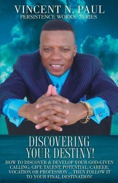 Discovering Your Destiny! - Paul, Vincent N.