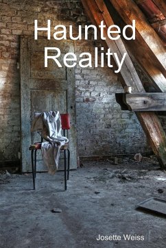 Haunted Reality - Weiss, Josette