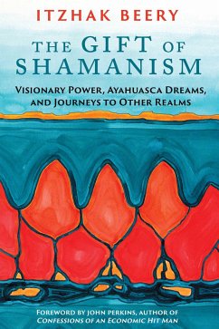 The Gift of Shamanism - Beery, Itzhak