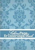 Schöne Tage Erinnerungs Buch