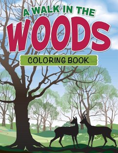 A Walk in the Woods Coloring Book - Publishing Llc, Speedy