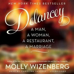 Delancey: A Man, a Woman, a Restaurant, a Marriage - Wizenberg, Molly
