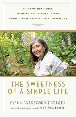 The Sweetness of a Simple Life - Beresford-Kroeger, Diana