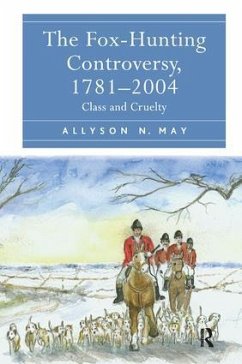 The Fox-Hunting Controversy, 1781-2004 - May, Allyson N