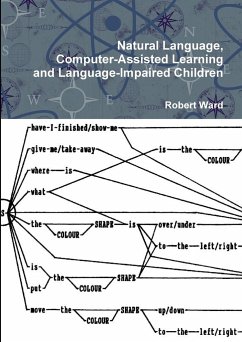 Natural Language, Computer-Assisted Learning and Language-Impaired Children - Ward, Robert