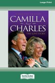 Camilla and Charles - The Love Story Camilla and Charles - The Love Story
